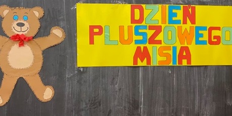 Powiększ grafikę: dzien-pluszowego-misia-w-naszej-szkole-227252.jpg