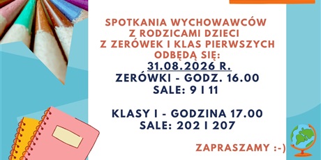 ZEBRANIA ODDZIAŁÓW ZEROWYCH I KLAS PIERWSZYCH ROK SZKOLNY 2026/2027